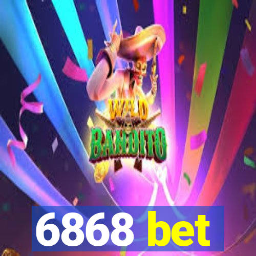 6868 bet